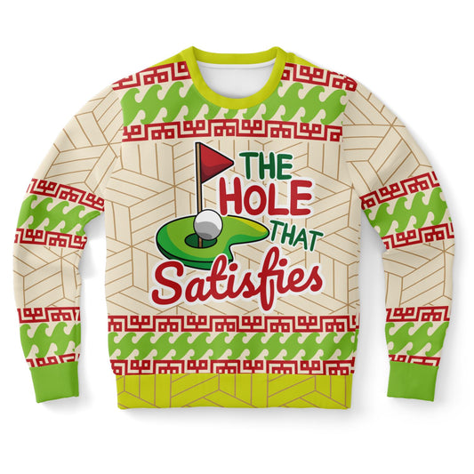 The Hole That Satisfies Golf Sweatshirt