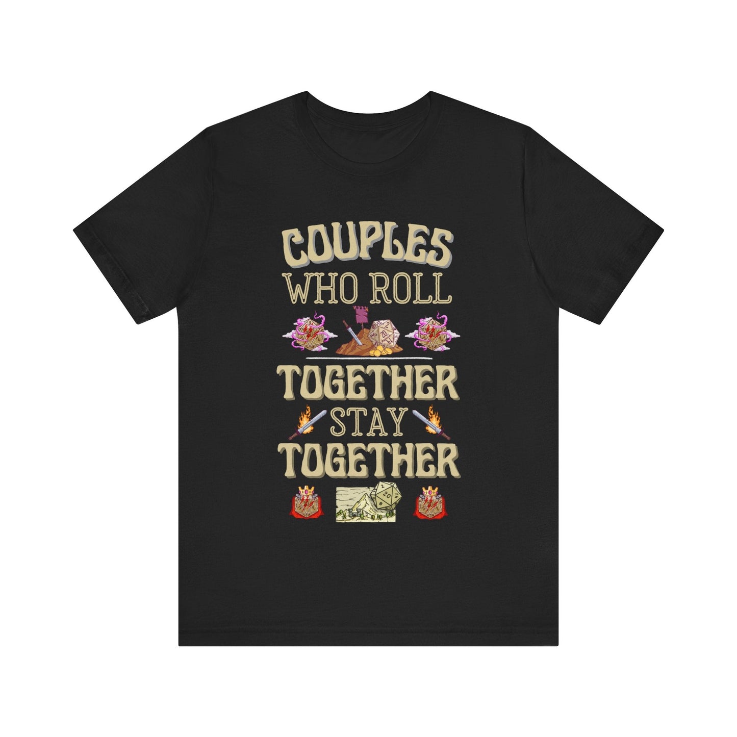 Couples Who Roll Together DND T - Shirt - chaosandthunder