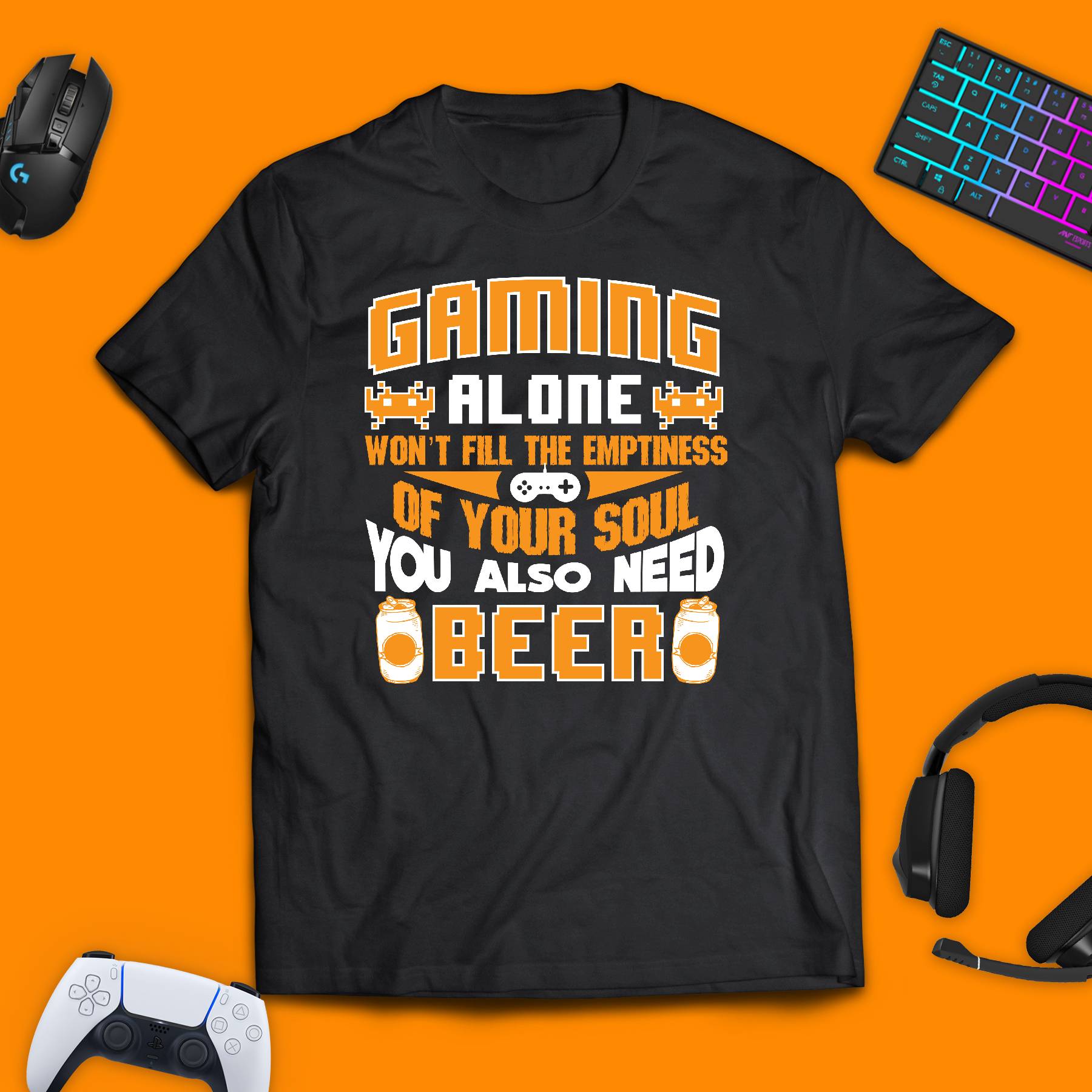 Gaming Alone Won't Fill The Emptiness of Your Soul T - Shirt - chaosandthunder