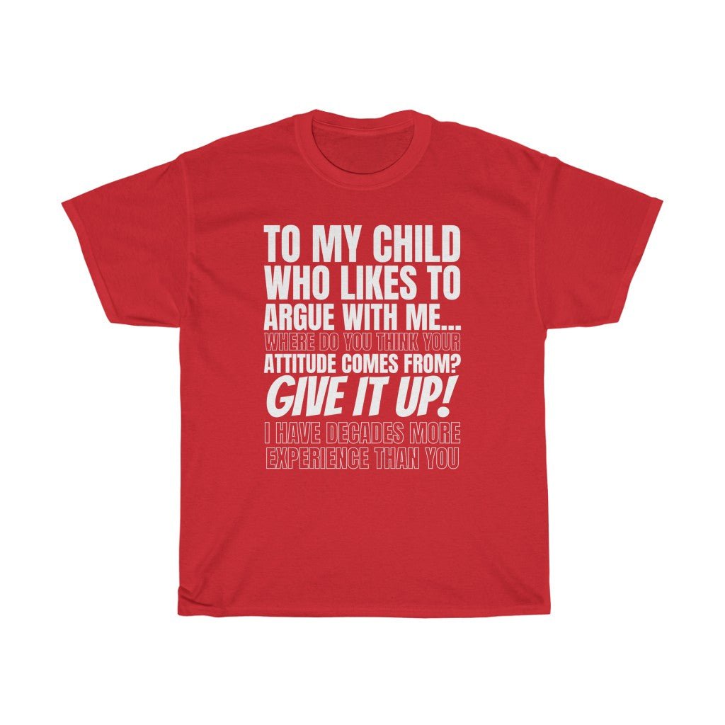 Hilarious "Give Up The Attitude" Tee - Unisex Heavy Cotton Tee - chaosandthunder