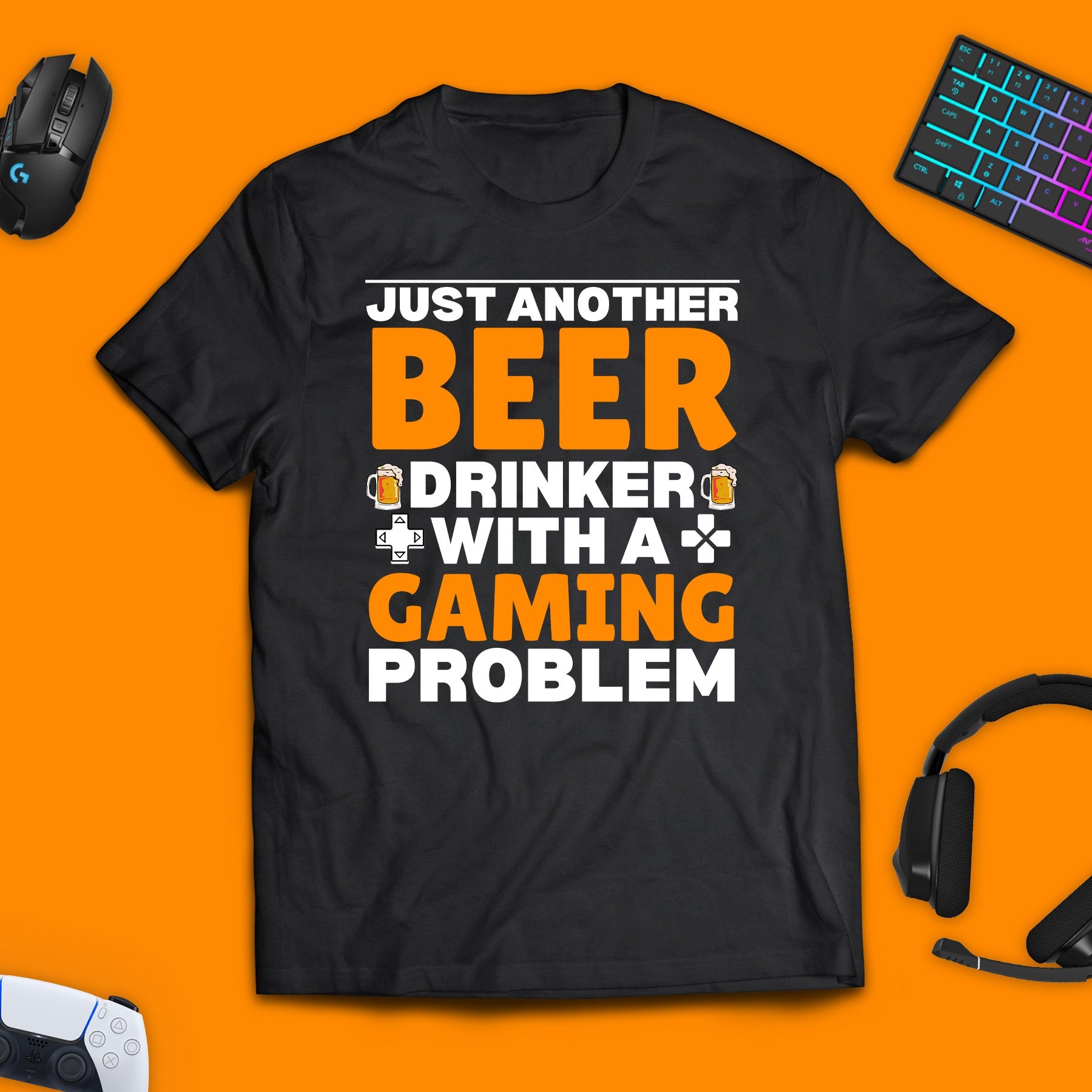 Just Another Beer Drinker Gaming T - Shirt - chaosandthunder