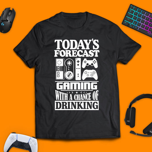 Today's Forecast, Gaming With a Chance of Drinking T - Shirt - chaosandthunder